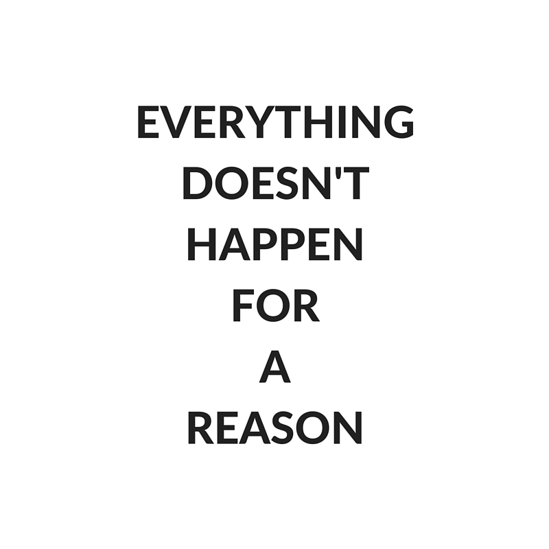 everything doesn't happen for a reason adam siddiq